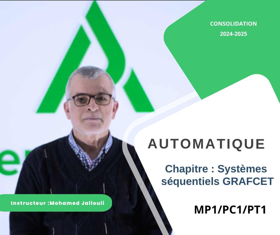 Systèmes séquentiels GRAFCET - Automatique (MP1,PC1,PT1)
